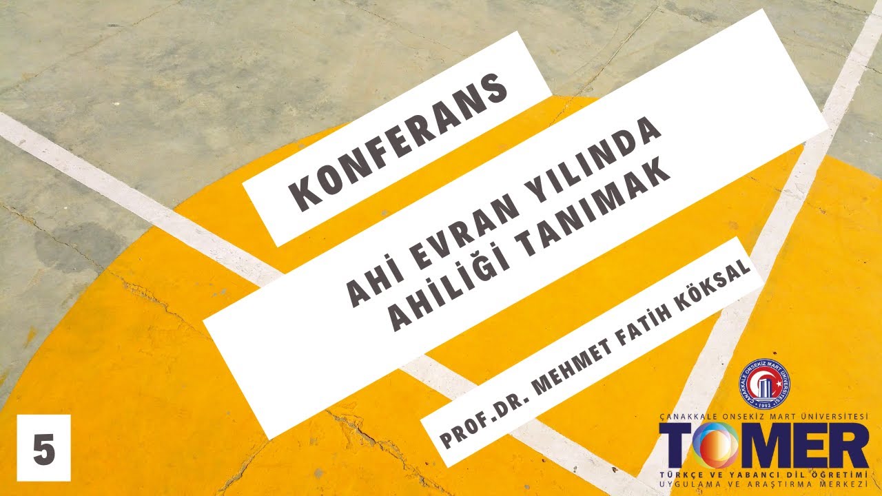 Ahi Evran Yılında Ahiliği Tanımak