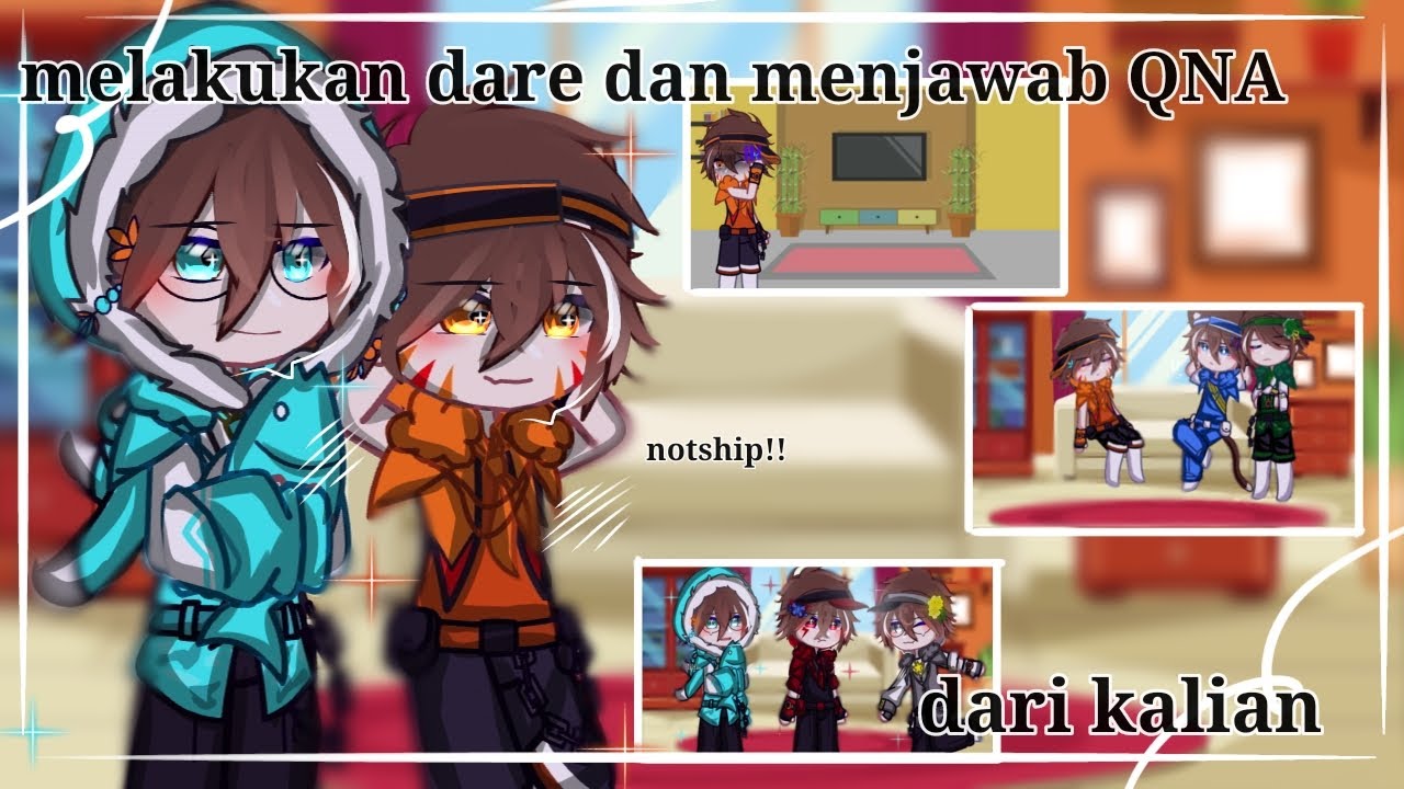 Melakukan dare dan menjawab QnA dari kalian || notship || my au || gcmm indonesia