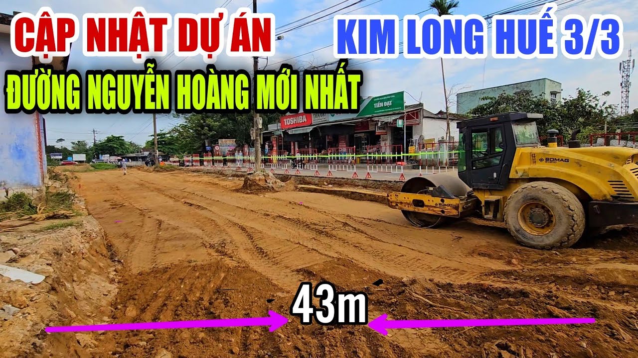 🔴 CẬP NHẬT DỰ ÁN ĐƯỜNG NGUYỄN HOÀNG HUẾ MỚI NHẤT 3/3 - KIM LONG TƯƠNG LAI RỘNG THÊNH THANG