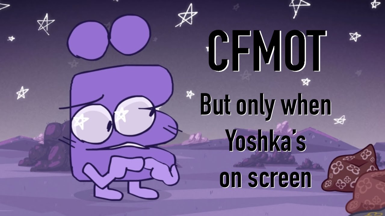 CFMOT but only when Yoshka’s on screen || И.Н.М.Т.