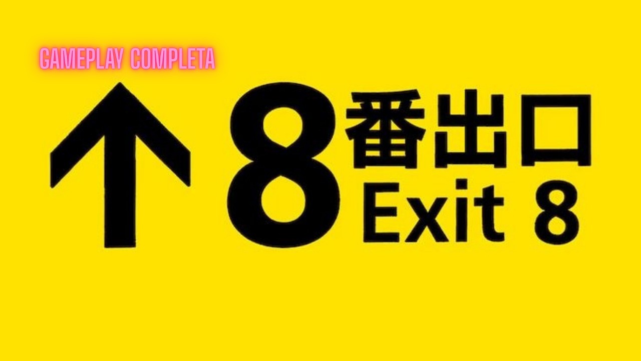 THE EXIT N.8 (GAMEPLAY COMPLETA)