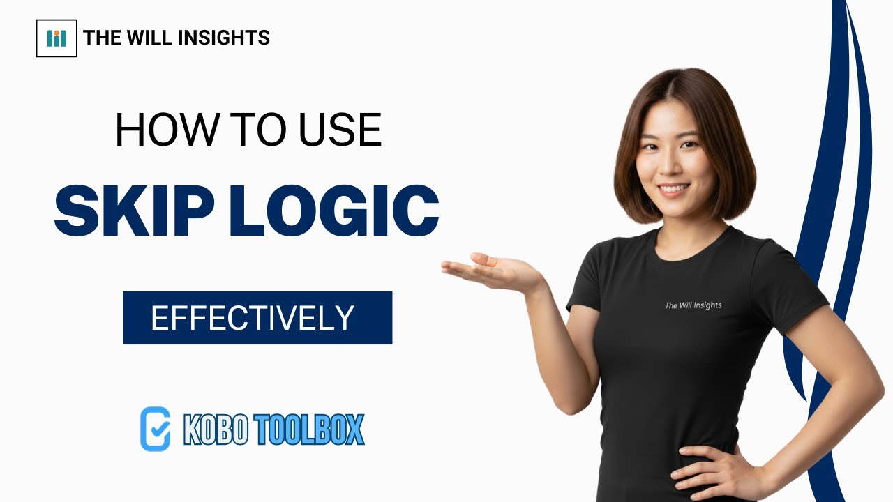 09 Kobo Toolbox Tutorial | How to use skip logic effectively?