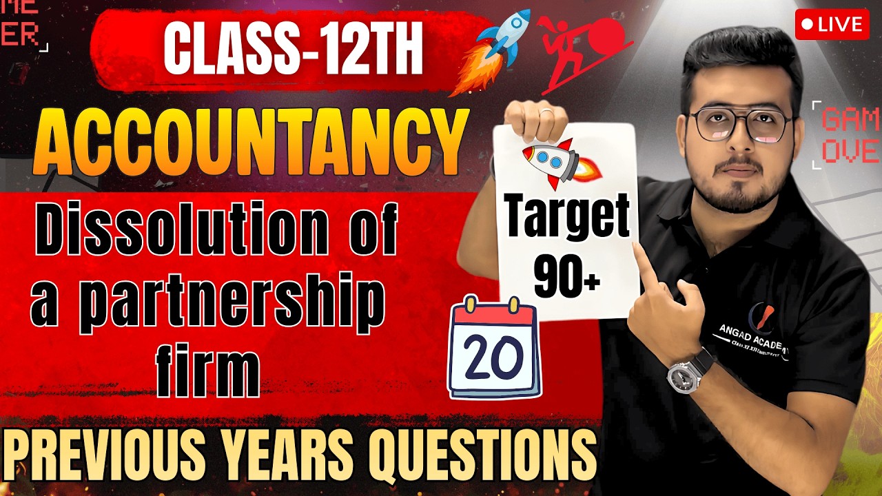 🚀  Class 12 Accountancy Chapter 7 | Dissolution of a Partnership Firm | All Important PYQs  #boards