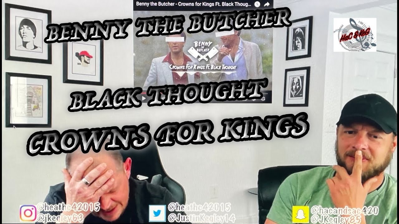 BENNY THE BUTCHER - CROWNS FOR KINGS FEAT. BLACK THOUGHT | REACTION!!!!