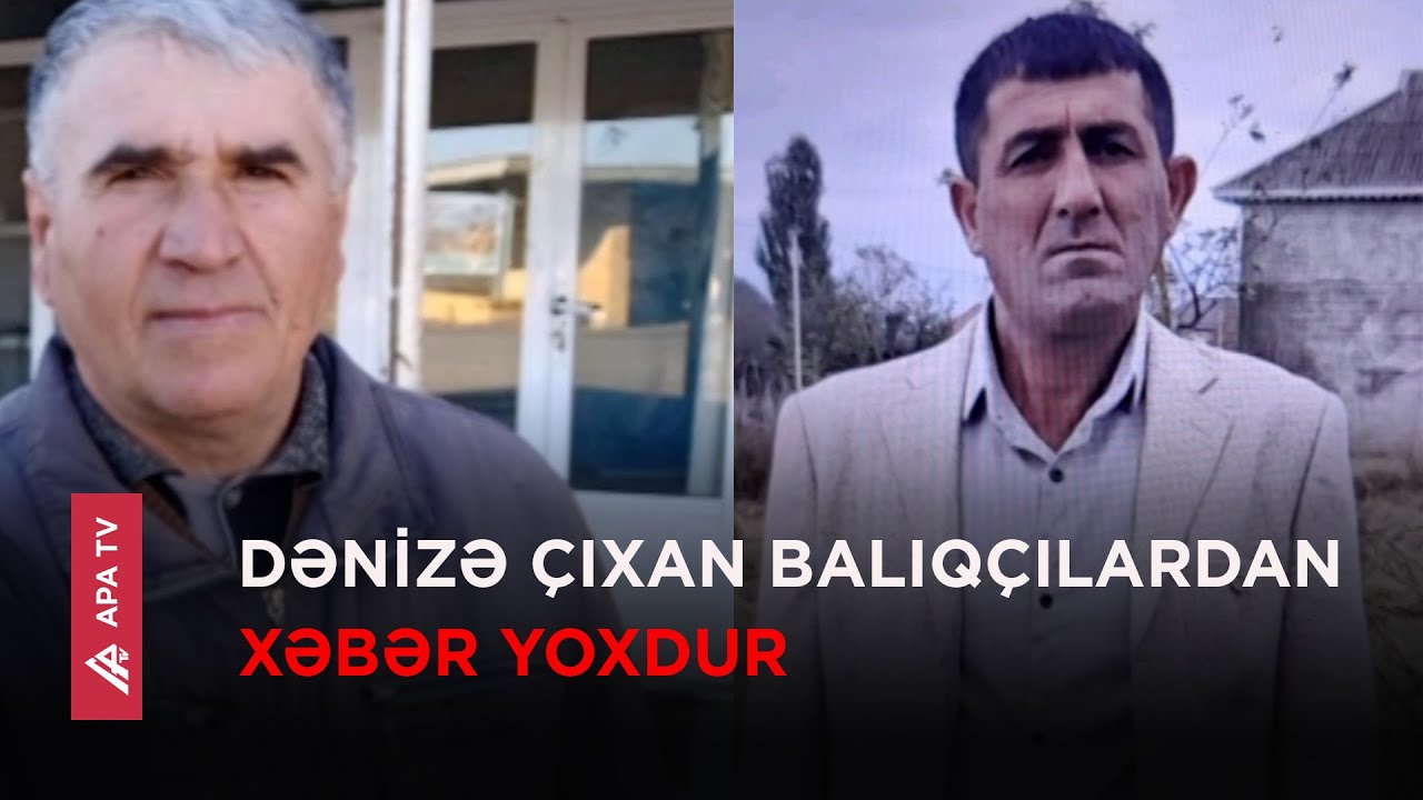 Lənkəranda dənizə çıxan 2 balıqçı itkin düşüb – APA TV