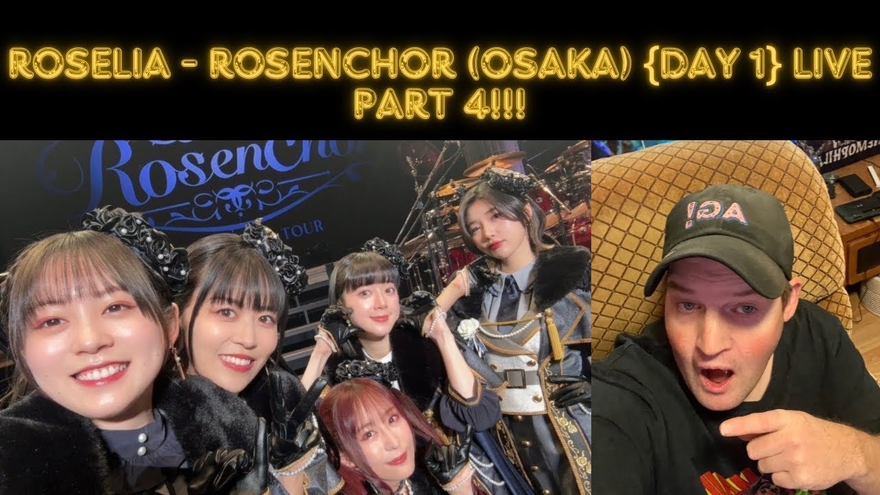 The Fam Jay Crew Reacts To ROSELIA - Rosenchor (Osaka) {Day 1} live Part 4