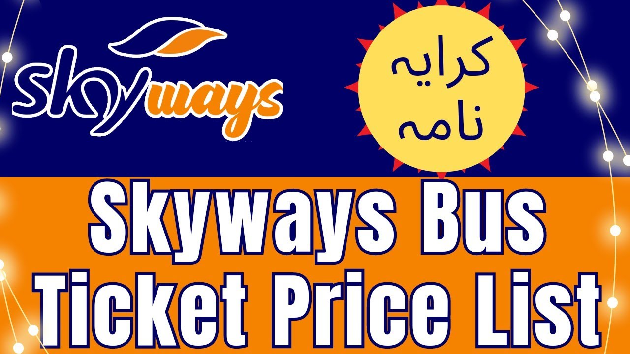 Skyways Ticket Price List 2024 | Skyways Bus Fare List in Pakistan
