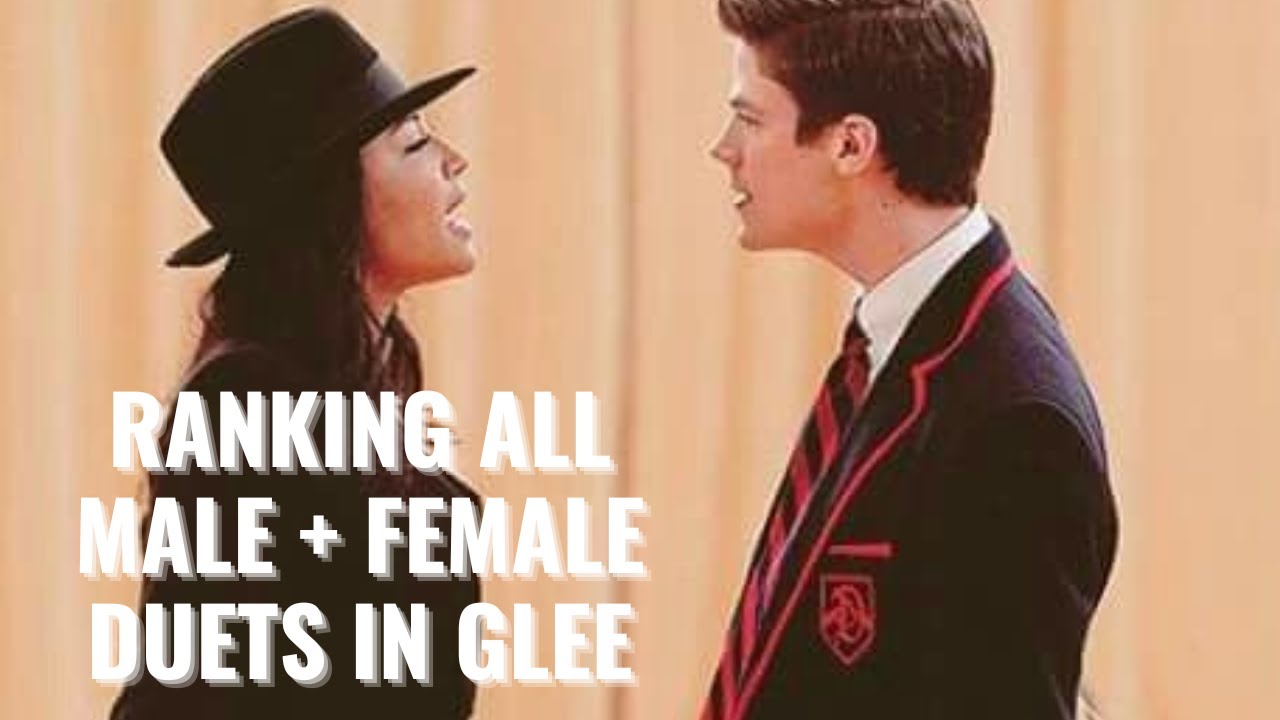 ranking all male + female duets in glee !!