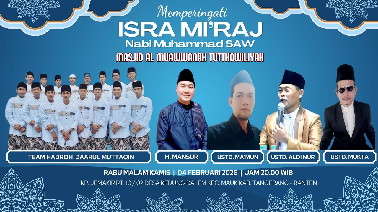 PERINGATAN ISRA MI'RAJ NABI MUHAMMAD SAW ( MASJID AL MUAWWANAH TUTTHOWILIYAH )