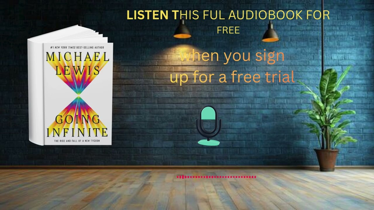 Going Infinite by Michael Lewis | Rise & Fall of a Crypto Tycoon (Audiobook Summary)