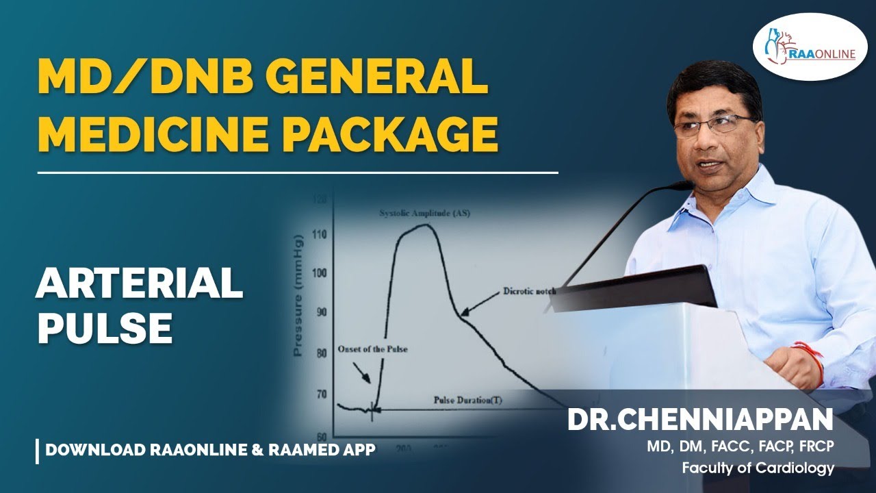 Arterial Pulse - MD/DNB General Medicine