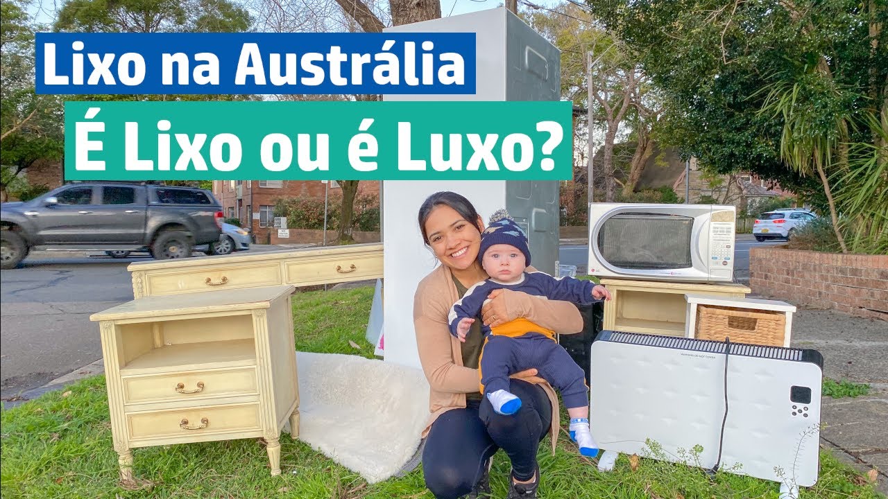 Lixo na Australia - É LIXO ou É LUXO? Ep 37