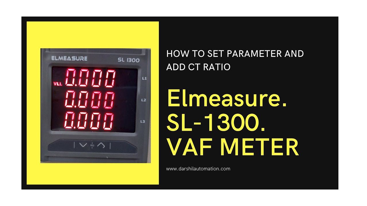 Elmeasure SL-1300 VAF METER Set Parameter and Programming.(@DarshilAutomationControl )
