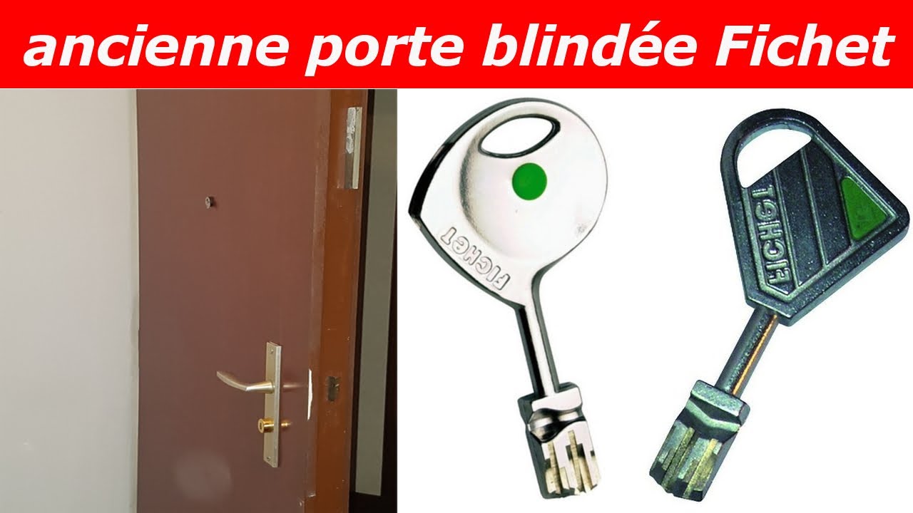Comment changer une serrure Fichet d'une porte blindee Fichet ancien modele?