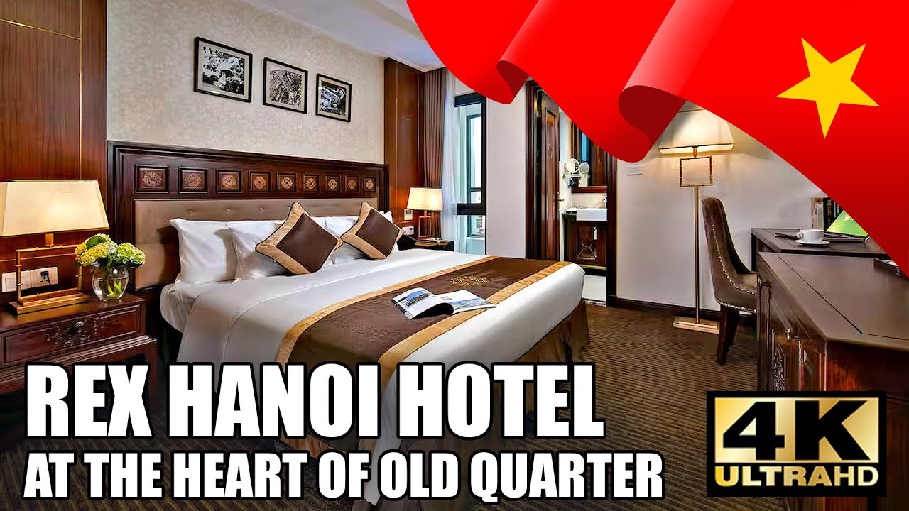 REX HANOI HOTEL AT THE HEART OF THE OLD QUARTER 4K 🇻🇳
