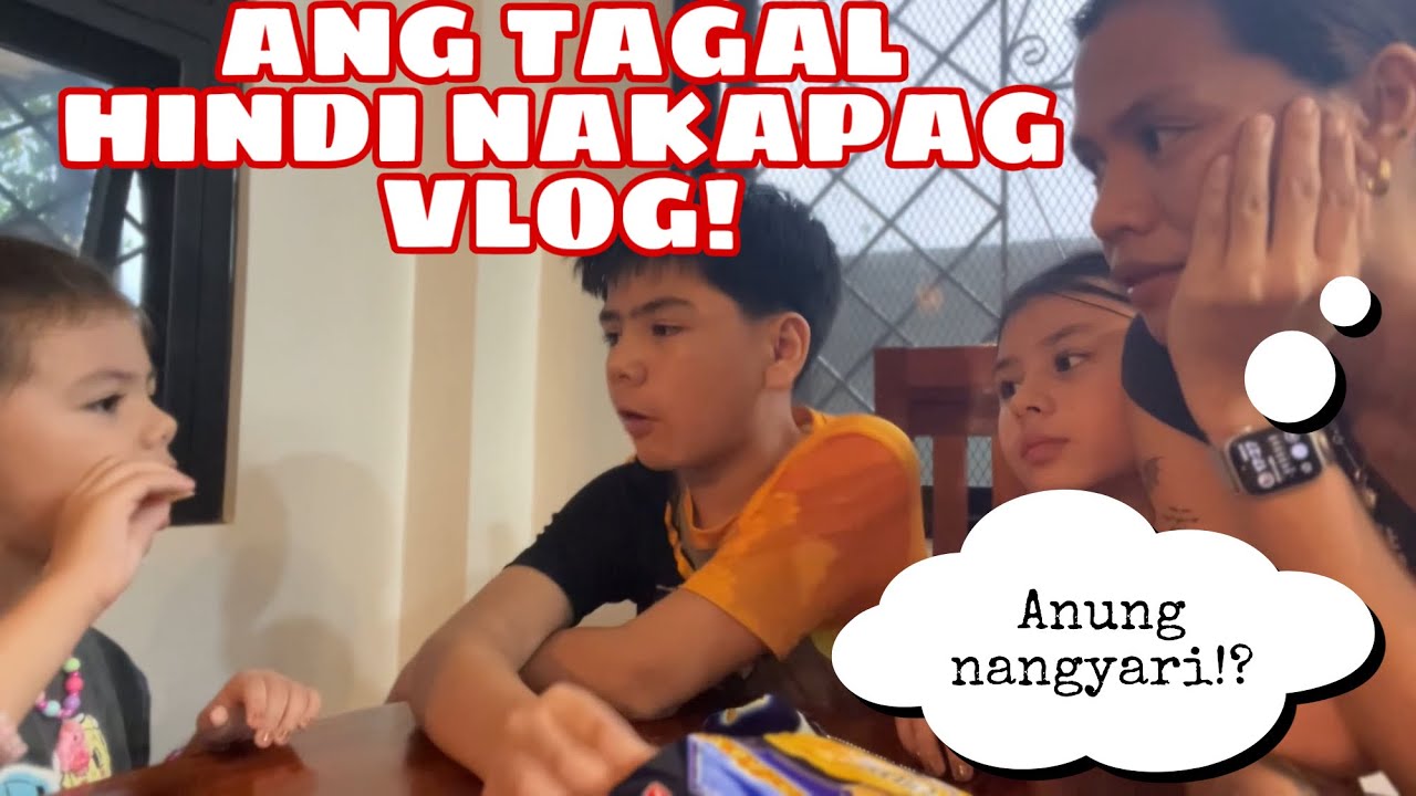 ANUNG NANGYARI!? ANG TAGAL HINDI NAKAPAG VLOG