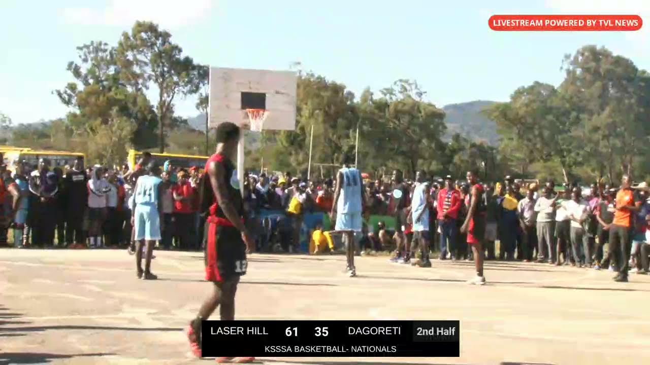 LASER HILL vs DAGORETI - BASKETBALL KSSSA NATIONALS