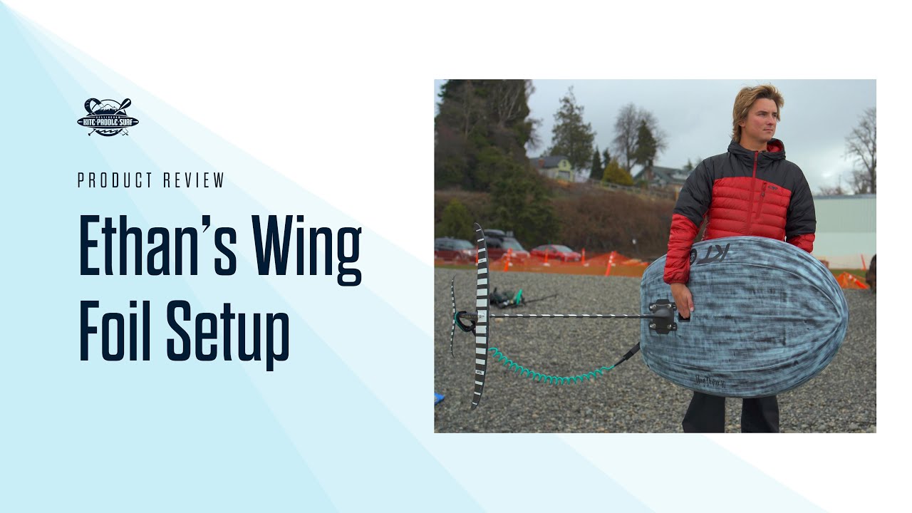 Ethan's Wing Foil Setup