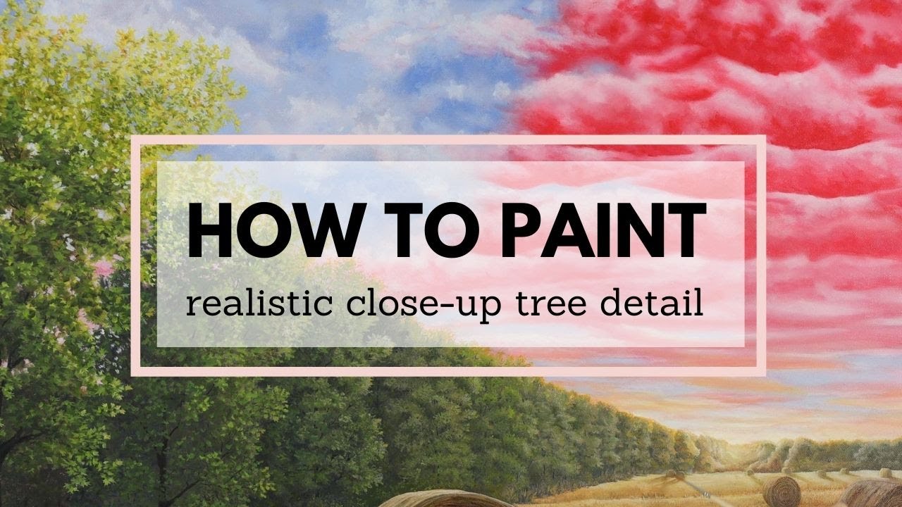 #50: Up close realistic tree detail | How to paint trees | How to mix greens