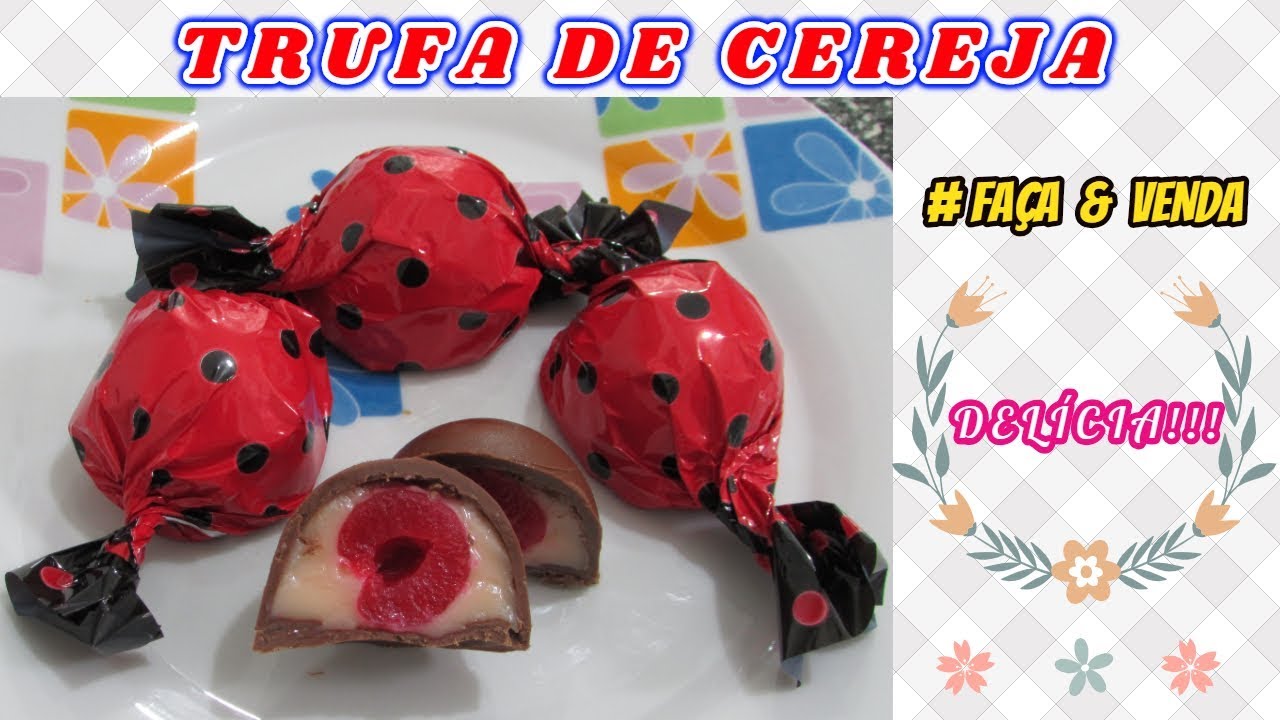 Trufa de Cereja - Recheio para Trufas, Bolos e Ovos de Páscoa