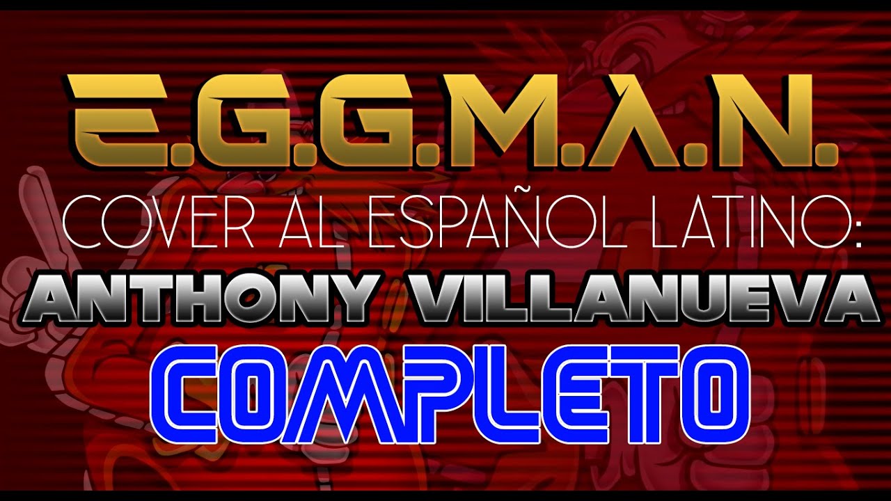 Paul Shortino SA2 OST - E G G M A N - Cover en Español Latino Anthony Villanueva 2024.