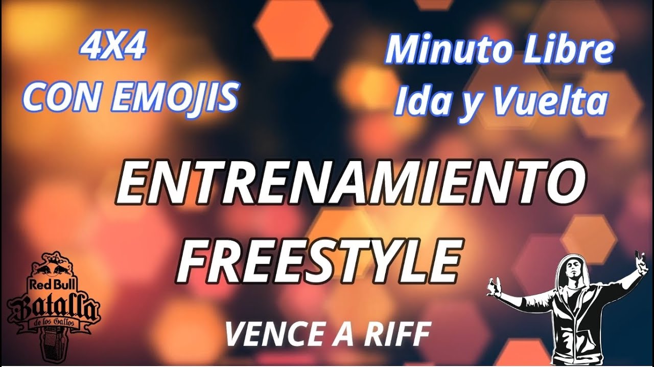 Entrenamiento  Freestyle |  4x4 Libre, Emojis y Minuto Libre ida y vuelta | T&uacute; Vs un Mc Real