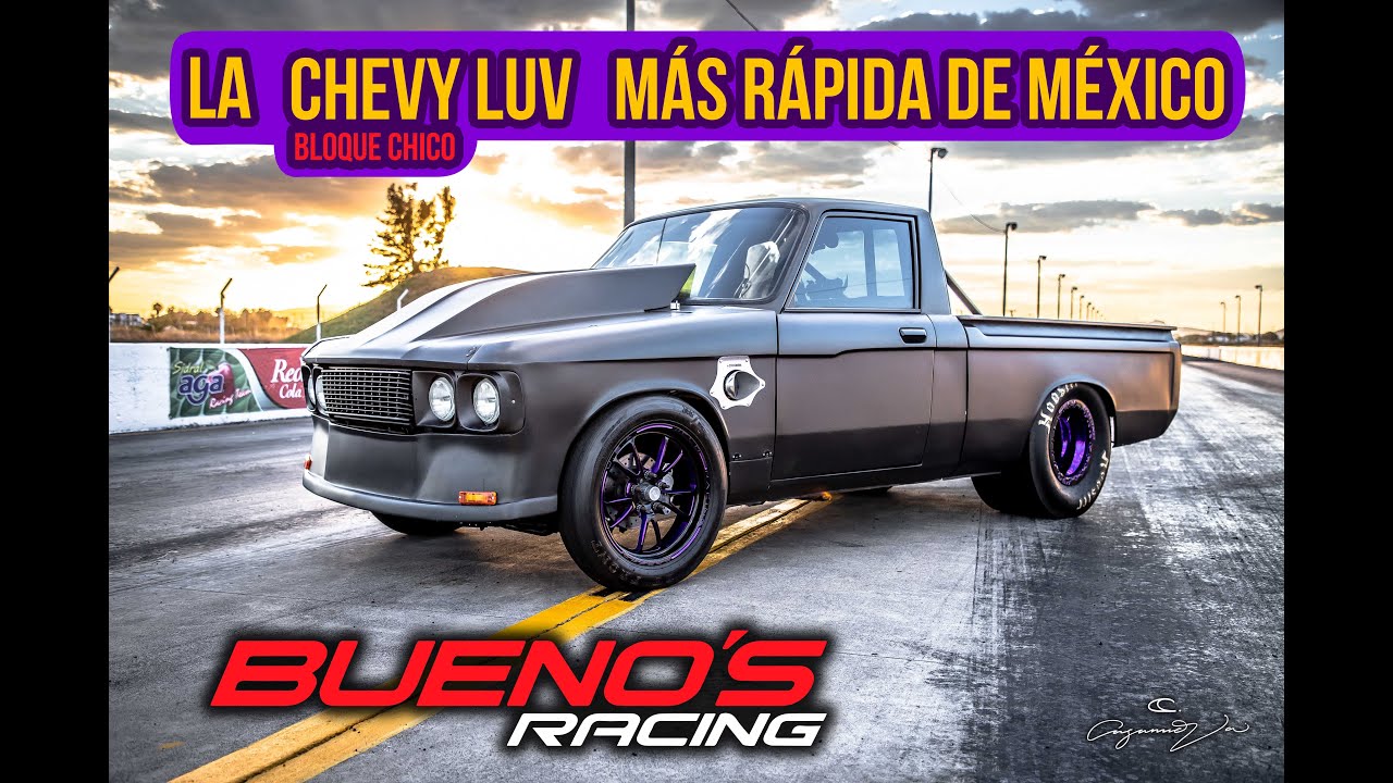 Chevy Luv - Buenos Racing -Fuimos a probar una de las camionetas de arrancones más rápidas de México