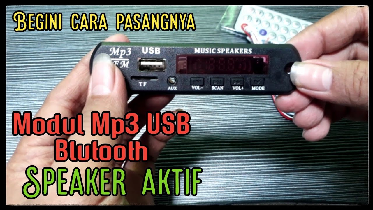 Pasang Modul Mp3, USB, Blutooth Ke Speaker Aktif