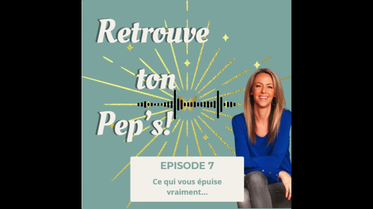 Épisode 7 – Burnout : ce qui vous épuise vraiment (ce n’est pas ce que vous croyez !)