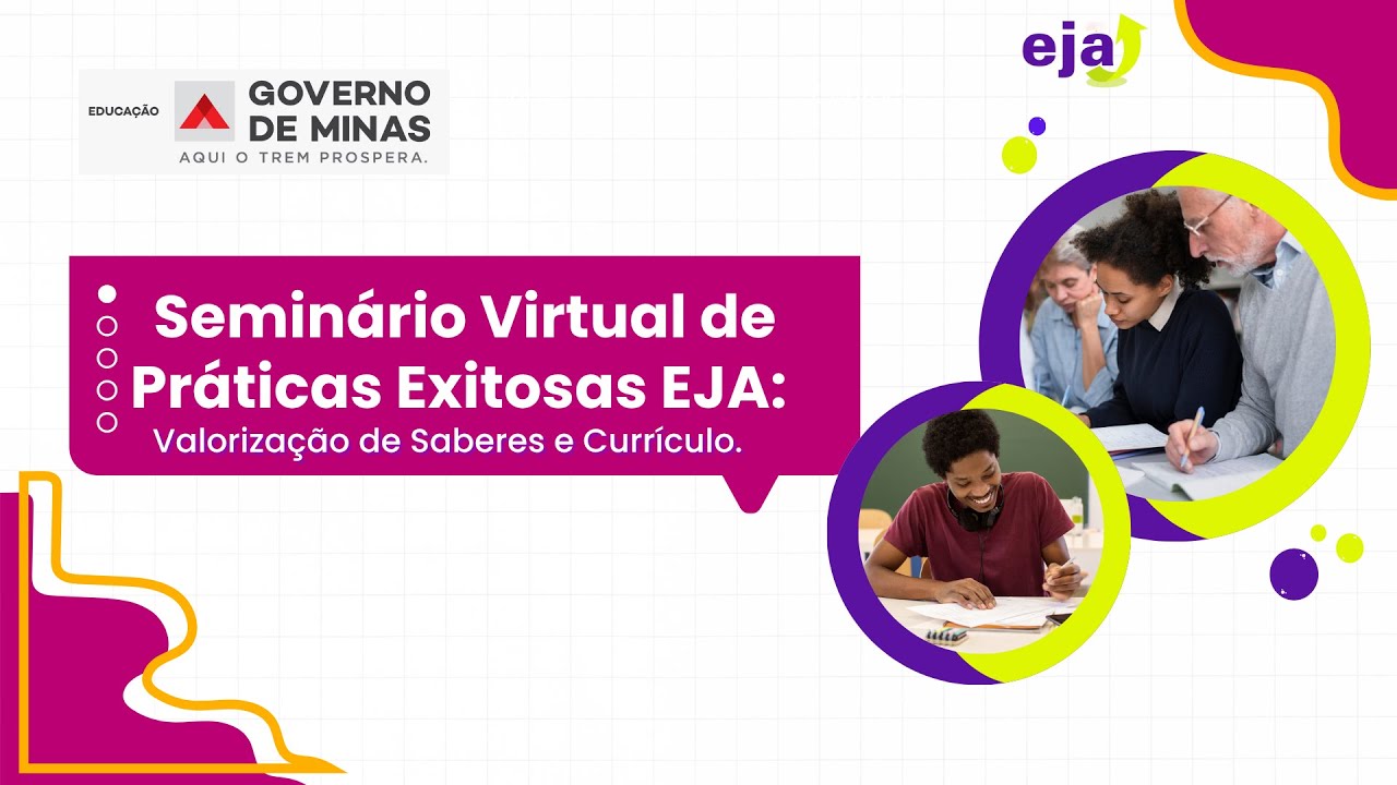 Seminário Virtual de Práticas Exitosas EJA 2025: Valorização de Saberes e Currículo.