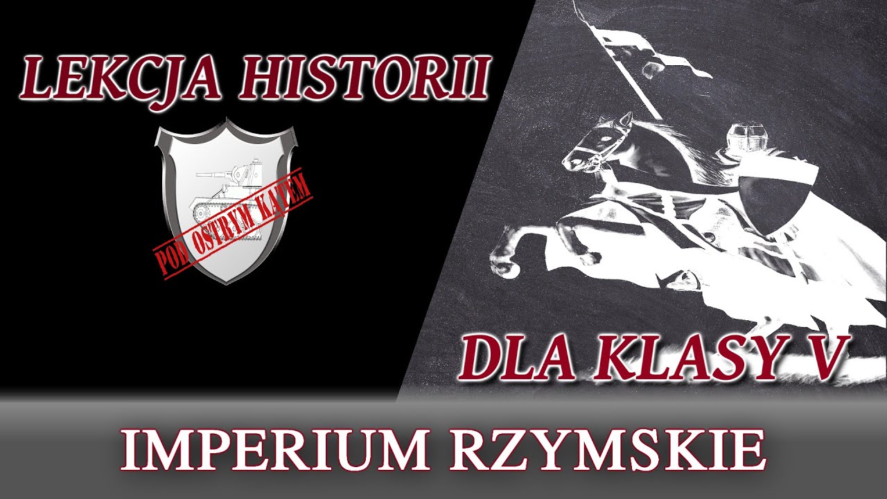 Imperium Rzymskie - Lekcje historii pod ostrym kątem - Klasa 5