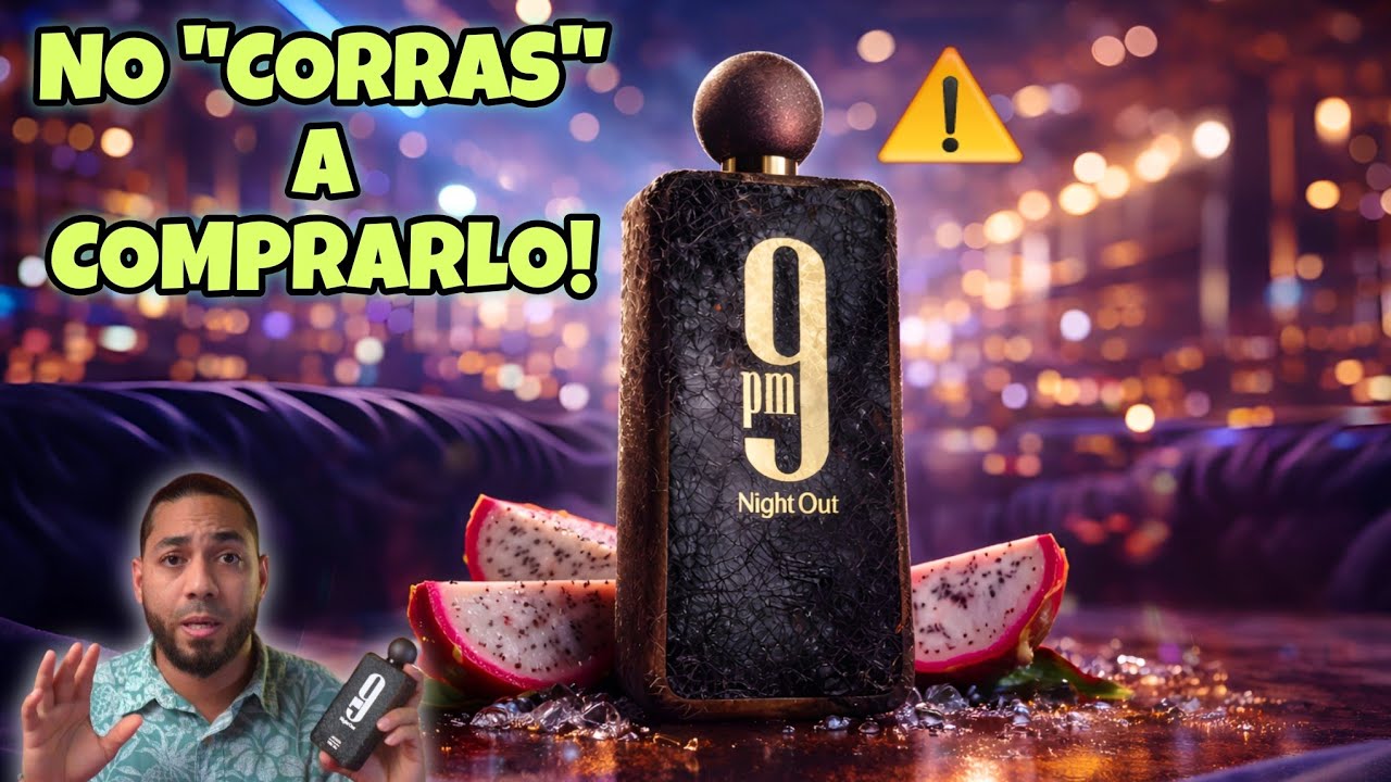 ⚠️ Afnan 9pm Night Out | NO TE DESESPERES por comprarlo, Si cumples con esto...