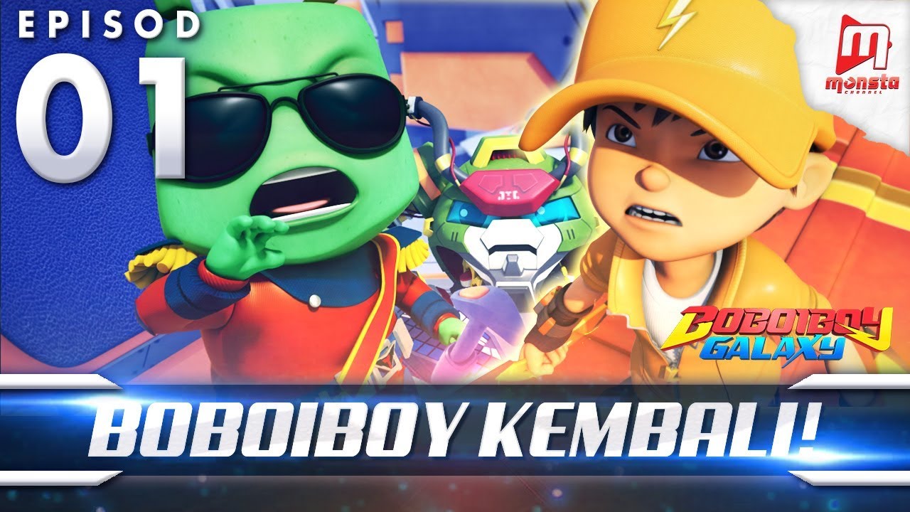 BoBoiBoy Galaxy EP01 | BoBoiBoy Kembali! / BoBoiBoy Returns (ENG Subtitles)