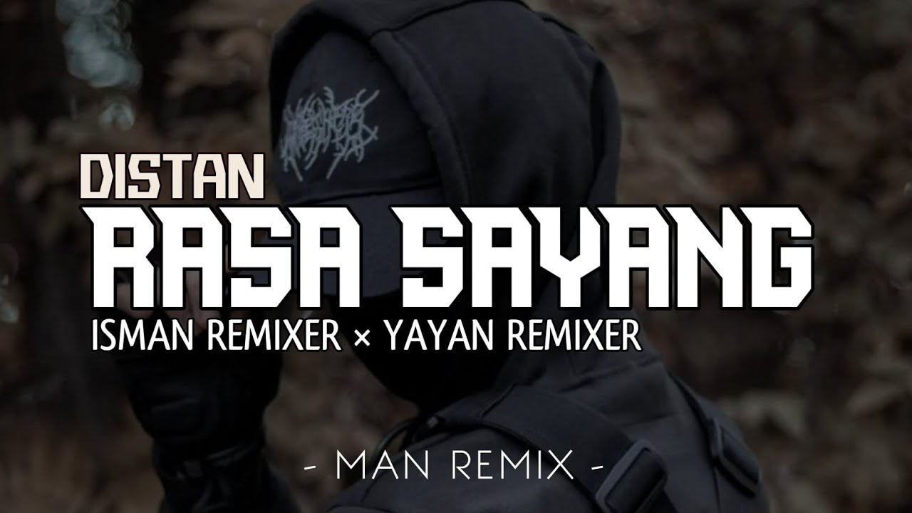 DJ RASA SAYANG‼️ REMAKE ( ISMAN REMIXER FT YAYAN REMIXER ) newrmxxxx