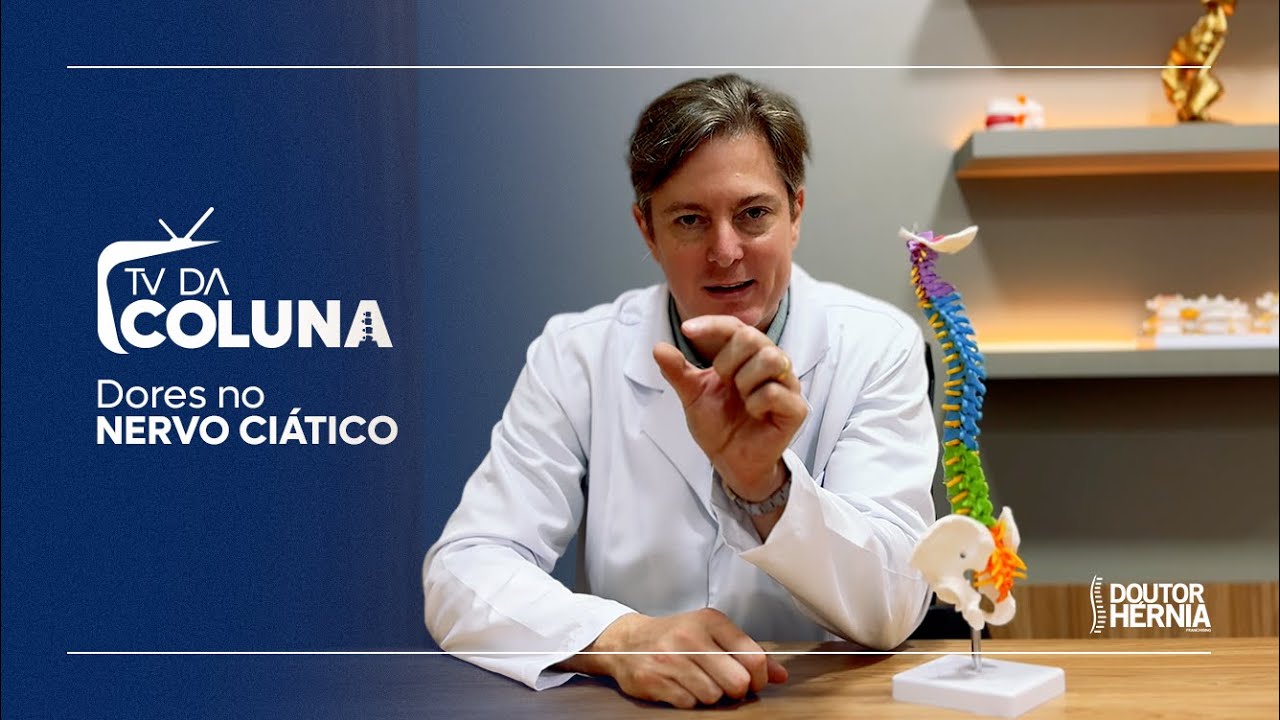 Dores no Nervo Ciático - TV da Coluna