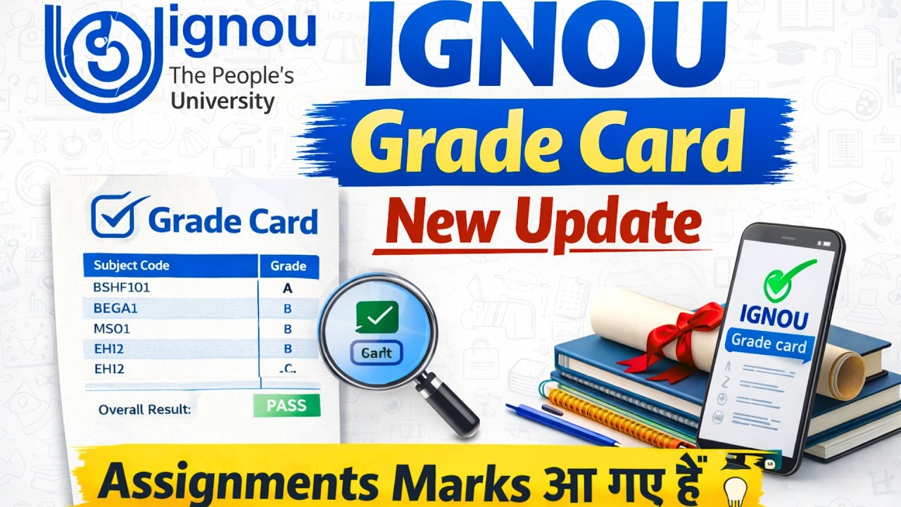 IGNOU DEC 2025 Grade Card New Update Published: Assignment & Theory Marks | Ignou Grade Card 2026