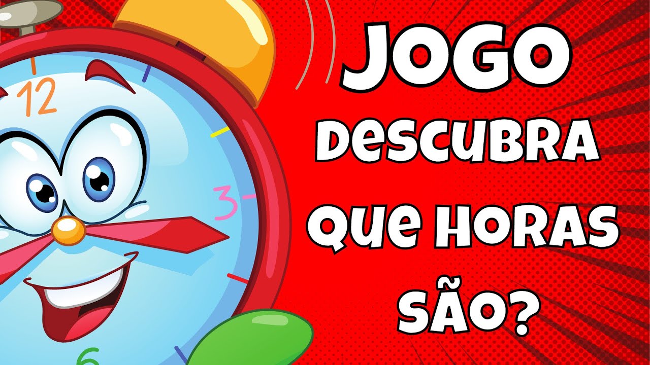 JOGO DESCUBRA QUE HORAS SÃO