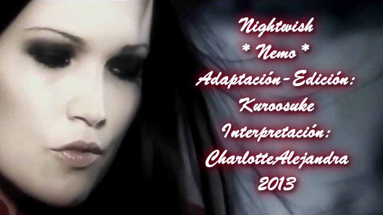 Nemo - NightWish ♫ Cover en español por CharlotteAlejandra ♥