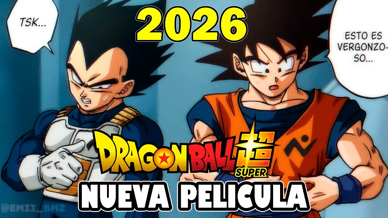 ¡NUEVA PELÍCULA DE DRAGON BALL SUPER Y EL REGRESO DEL MANGA! | INFORMACIÓN COMPLETA CONFIRMADA