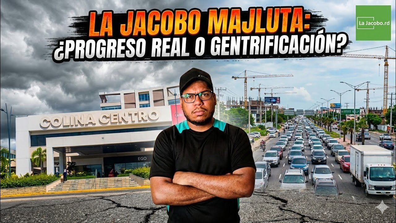 La Jacobo Majluta: ¿Progreso real o gentrificacion?
