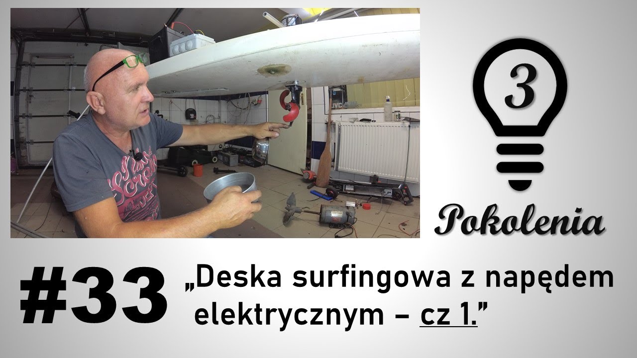 Deska surfingowa z napędem elektrycznym - cz 1.