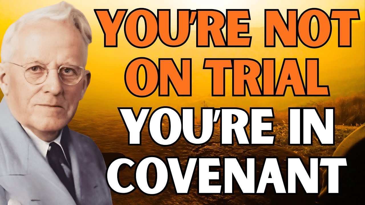 E. W. Kenyon: God Isn’t Testing Your Faith—The New Covenant Secret That Changes Everything