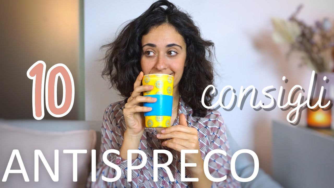 10 CONSIGLI ANTI SPRECO IN CUCINA - Come evitare gli sprechi quando cucini #sostenibilità