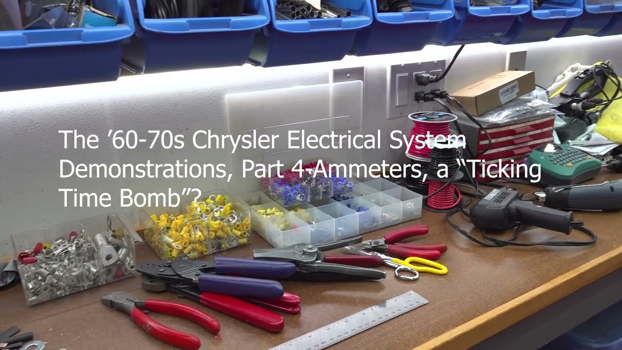 Part 4, Ammeters, is it a “Ticking Time Bomb”? The ’60-70s Chrysler Electrical System Demonstrations