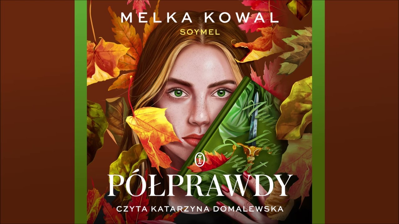 Melka Kowal – „Półprawdy” – czyta Katarzyna Domalewska