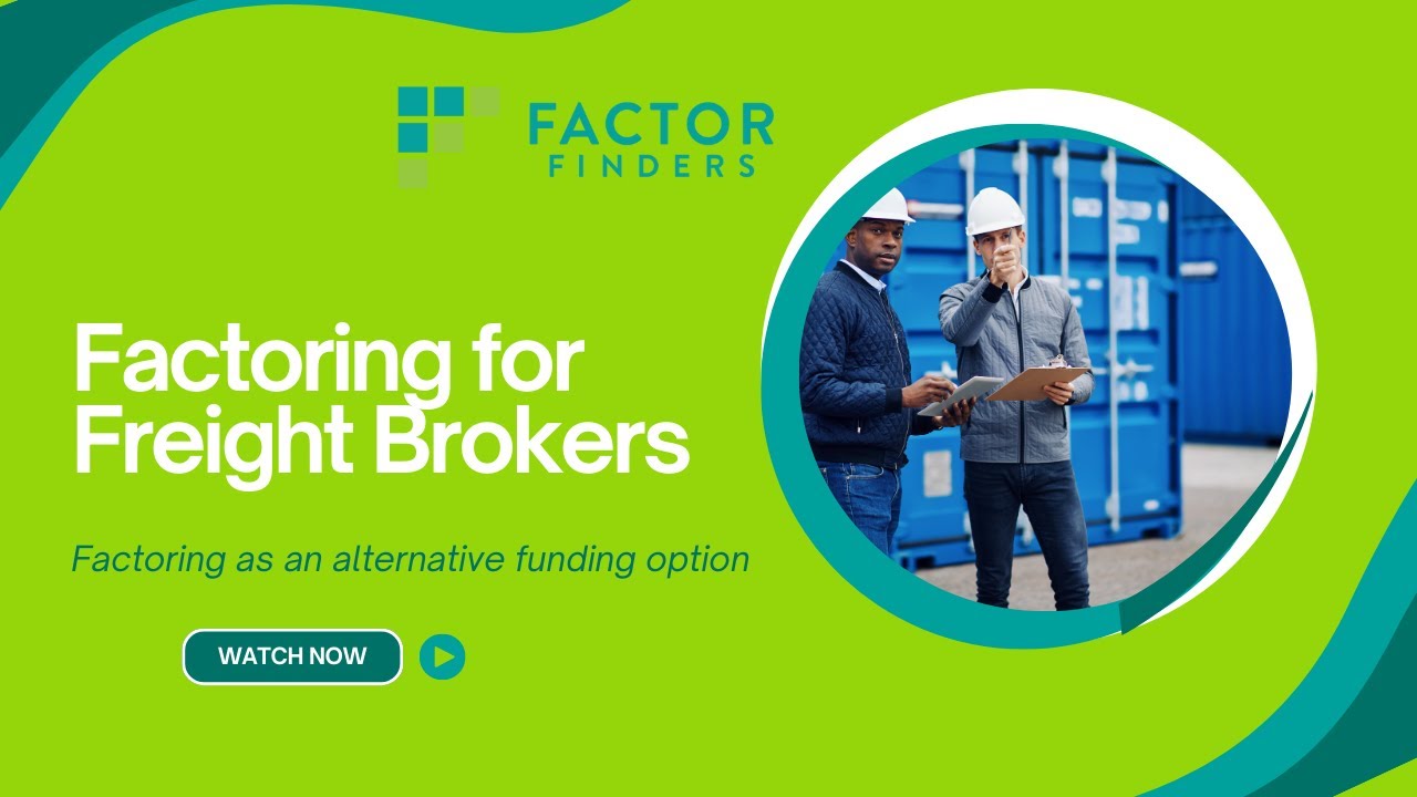 Factoring for Freight Brokers