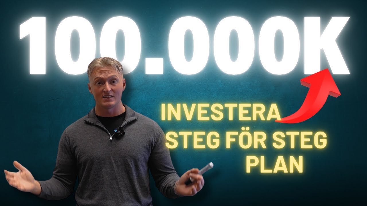 INVESTERA 100 000KR IDAG &ndash; *STEG-F&Ouml;R-STEG PLAN*