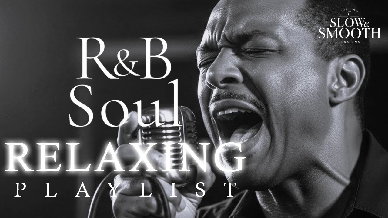 【R&B Soul】Smooth Chill Grooves – Soulful Vocals & Deep R&B Vibes