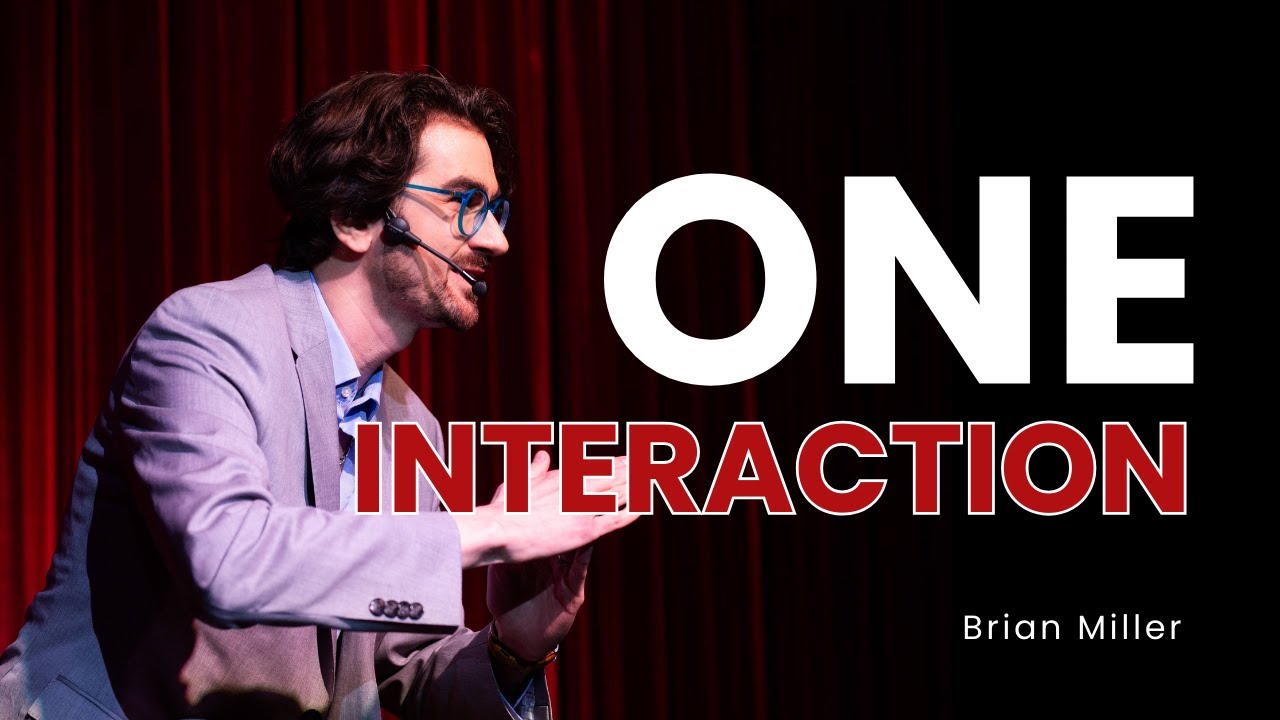 "How to Change Your Life in One Interaction" | Human Connection Speaker Brian Miller