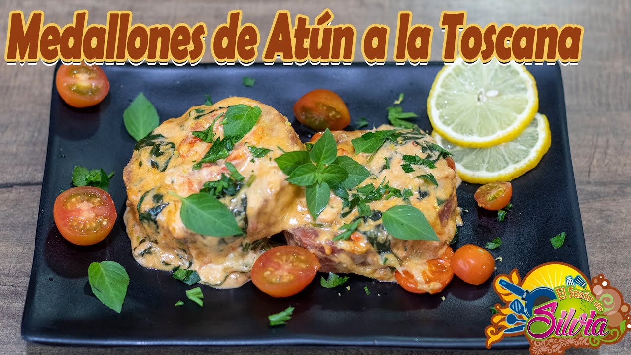 Medallones de Atún a la Toscana - ElSazóndeSilvia